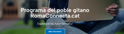 Captura de pantalla de la plataforma en línia RomaConnecta. A la fotografia apareix una noia asseguda amb un portàtil a sobre. Sobreimprès, es pot llegir la frase "Programa del poble gitano RomaConnecat.cat. Explora el teu futur formatiu!"