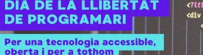Cartell del Dia de la Llibertat de Programari amb fons blau i text en blanc que informa sobre la celebració el tercer dissabte de setembre. Inclou icones de programari i elements digitals que representen l'accés lliure i la col·laboració tecnològica.